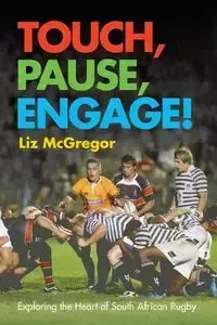 Touch, Pause, Engage! - Liz McGregor