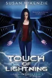 Touch of Lightning (Lightning Touch Book 1) - McKenzie Susan