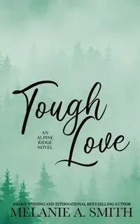 Tough Love - Melanie A. Smith