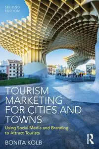 Tourism Marketing for Cities and Towns - Bonita Kolb