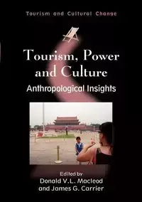 Tourism, Power and Culture - Macleod Donald V. L.