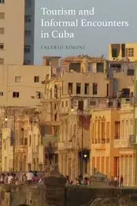 Tourism and Informal Encounters in Cuba - Simoni Valerio