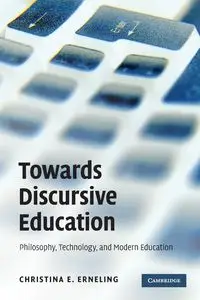 Towards Discursive Education - Christina E. Erneling