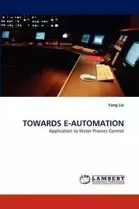 Towards E-Automation - Yang Liu