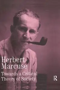 Towards a Critical Theory of Society - Herbert Marcuse