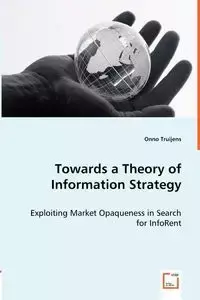 Towards a Theory of Information Strategy - Truijens Onno