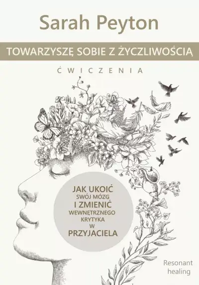 Towarzyszę sobie z życzliwością ćwiczenia - Sarah Peyton