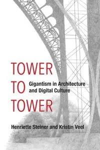 Tower to Tower - Henriette Steiner