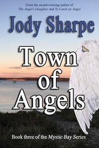 Town of Angels - Jody Sharpe