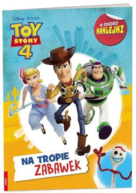 Toy Story 4. Na tropie zabawek - praca zbiorowa