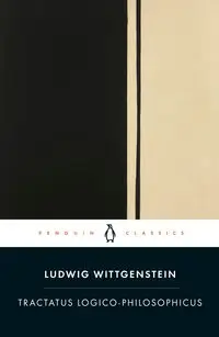 Tractatus Logico-Philosophicus - Wittgenstein Ludwig