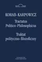 Tractatus Politico-Philosophicus. Traktat... - W. Julian Korab-Karpowicz