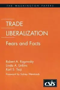 Trade Liberalization - Robert A. Rogowsky