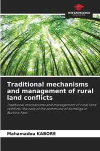 Traditional mechanisms and management of rural land conflicts - KABORE Mahamadou