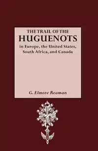 Trail of the Huguenots - George Reaman Elmore