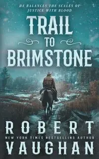 Trail to Brimstone - Robert Vaughan