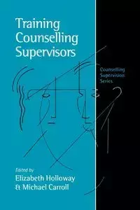 Training Counselling Supervisors - Carroll Michael