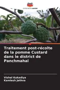 Traitement post-récolte de la pomme Custard dans le district de Panchmahal - Kukadiya Vishal