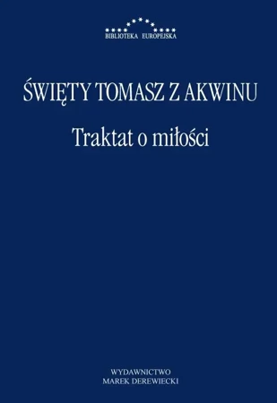 Traktat o miłości - Tomasz Święty z Akwinu