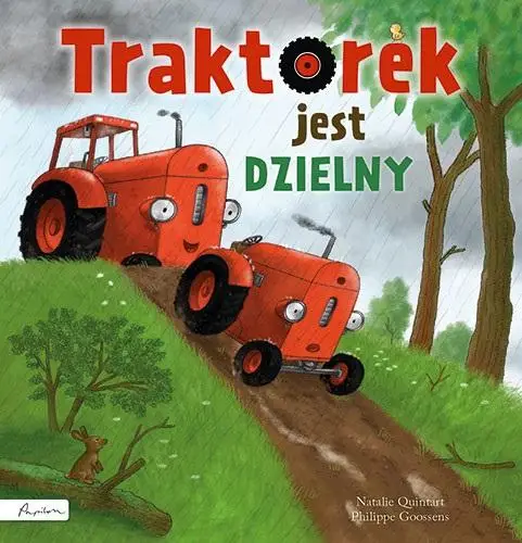 Traktorek jest dzielny - Natalie Quintart