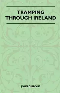 Tramping Through Ireland - John Gibbons