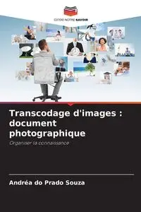 Transcodage d'images - Souza Andréa do Prado