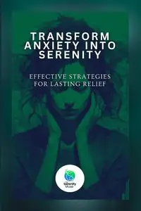 Transform Anxiety Into Serenity - Muse Serenity