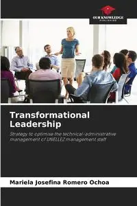 Transformational Leadership - Mariela Josefina Romero Ochoa