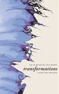 Transformations - Oxford Writing Circle Press