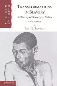 Transformations in Slavery - Paul Lovejoy