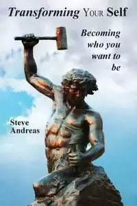 Transforming Your Self - Andreas Steve