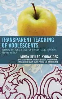 Transparent Teaching of Adolescents - Mindy Keller-Kyriakides