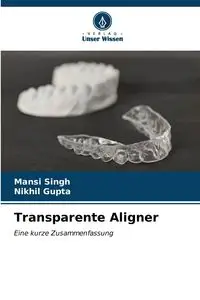 Transparente Aligner - Singh Mansi