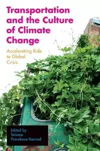 Transportation and the Culture of Climate Change - Prorokova-Konrad Tatiana