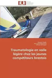 Traumatologie en voile légère chez les jeunes compétiteurs brestois - Collectif