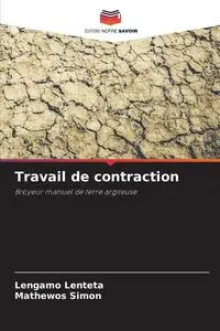 Travail de contraction - Lenteta Lengamo