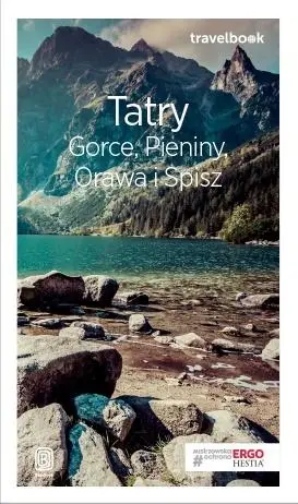 Travelbook - Tatry, Gorce, Pieniny, Orawa...w.2018 - praca zbiorowa