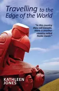 Travelling to The Edge of the World - Kathleen Jones