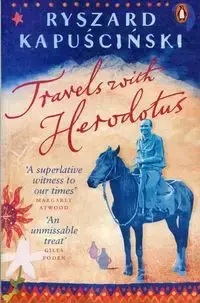 Travels with Herodotus - Ryszard Kapuściński