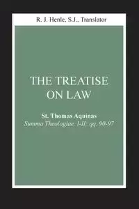 Treatise on Law, The - Thomas Aquinas