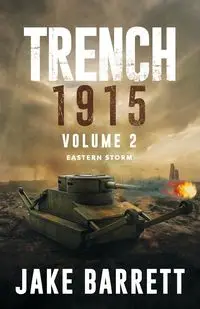 Trench 1915 - Barrett Jake