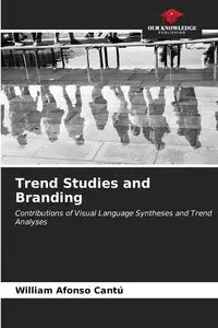 Trend Studies and Branding - William Cantú Afonso