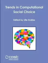 Trends in Computational Social Choice - Endriss Ulle