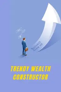 Trendy Wealth Constructor - Albert Jack