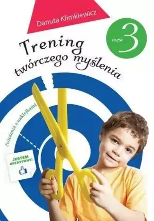 Trening twórczego myślenia cz. 3 - Danuta Klimkiewicz