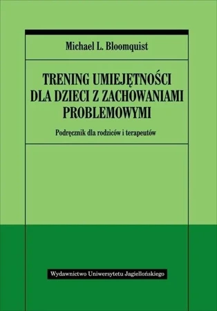 Trening umiejętności dla dzieci ... - Michael L. Bloomquist