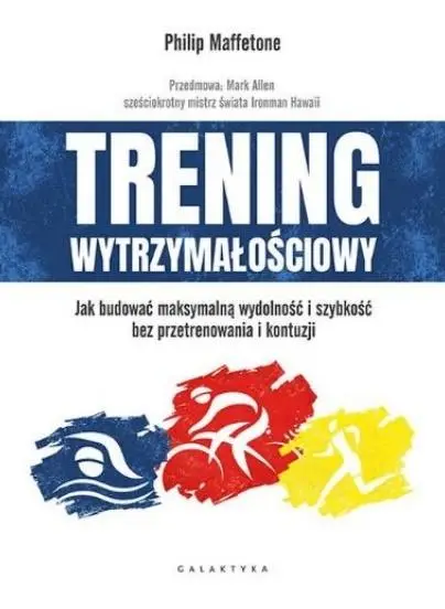 Trening wytrzymałościowy - Philip Maffetone