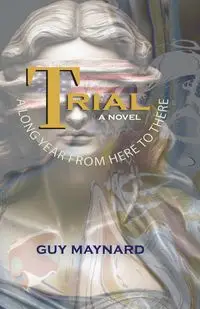 Trial - Maynard Guy