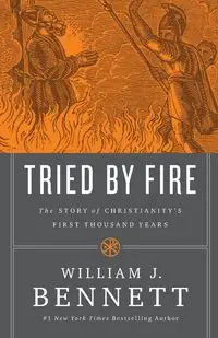 Tried by Fire | Softcover - Bennett William