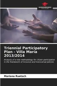 Triennial Participatory Plan - Villa María 2013/2014 - Mariana Ruetsch